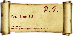 Pap Ingrid névjegykártya